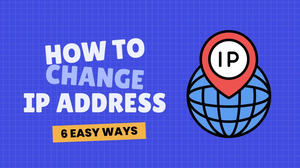 How to Change IP Address 2025, safepaper