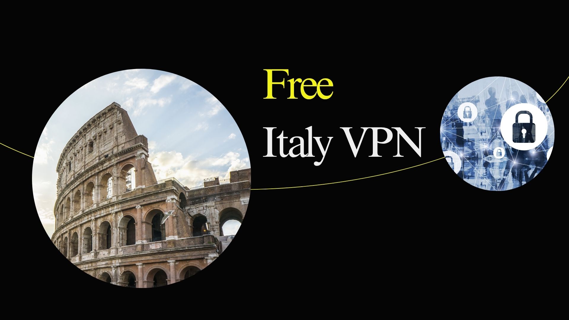 Best Free Italy VPNs Fast & Secure